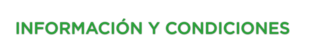 Información y condiciones