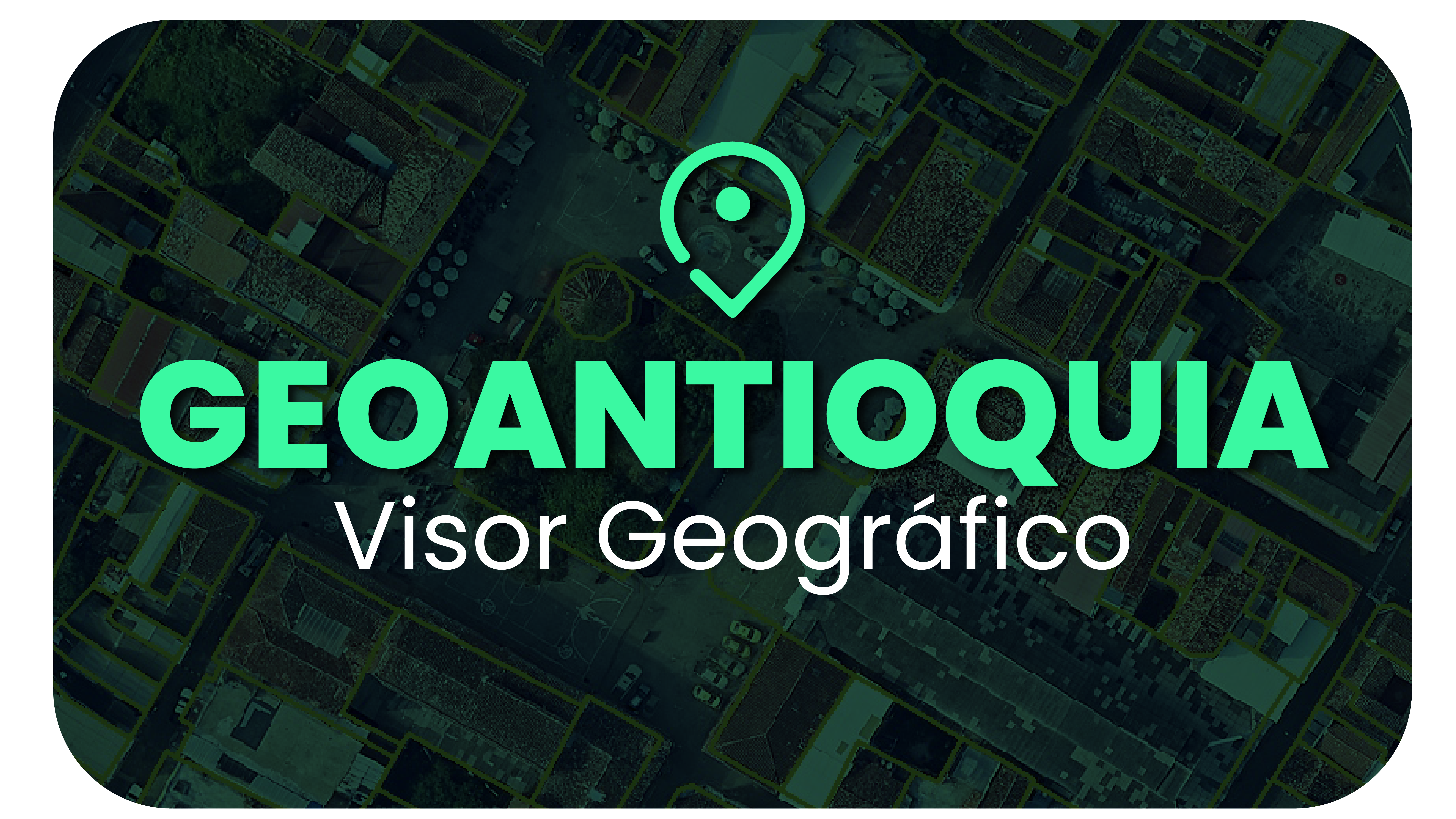 Geoantioquia visor geográfico