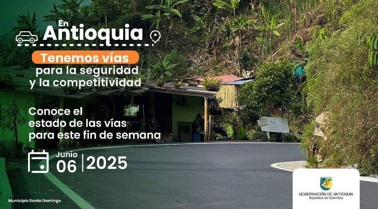 Estado de las vías en Antioquia para este fin de semana