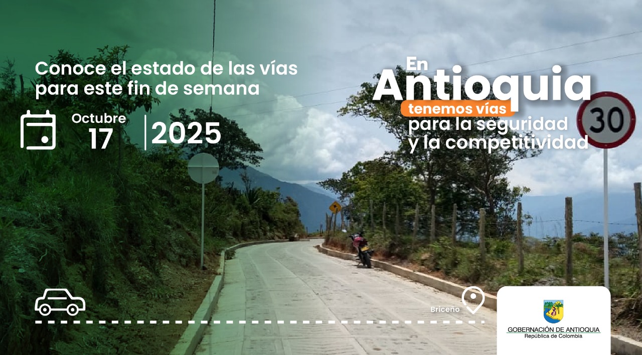 Estado de las vías en Antioquia para este fin de semana