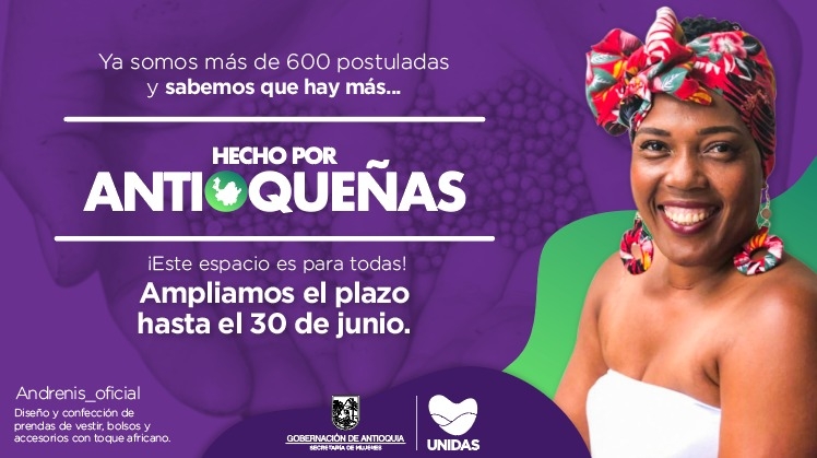 Secretaría de las Mujeres amplía el plazo para inscribirse en “Hecho Por Antioqueñas” hasta el próximo 30 de junio.